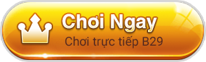 chơi ngay